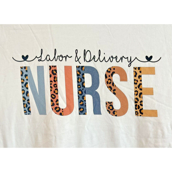 Labor & Delivery Nurse T-Shirt XL White❤️NEW❤️ Cheetah Zoo Print ~ 100% Cotton - Picture 2 of 3